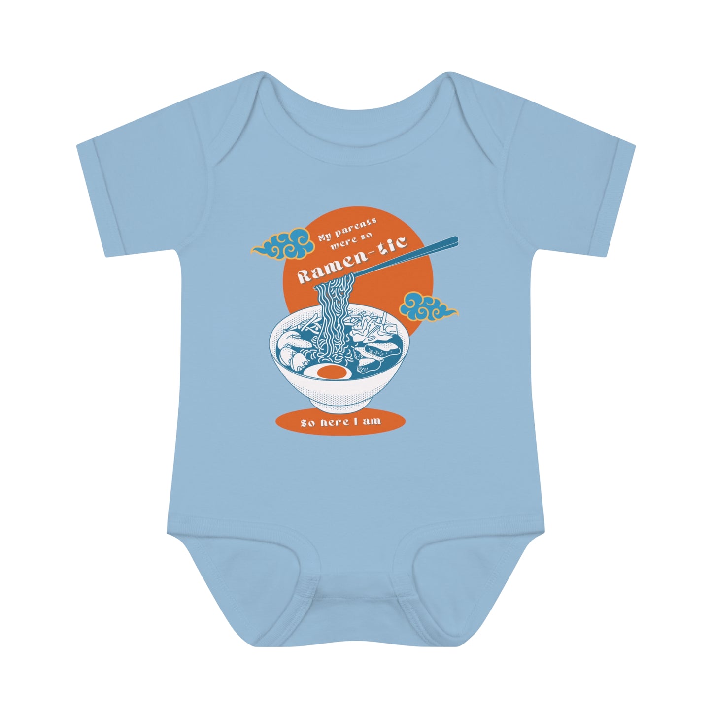 Funny Newborn Onesie - My Parents Were So Ramen-tic So Here I am JBCGoods