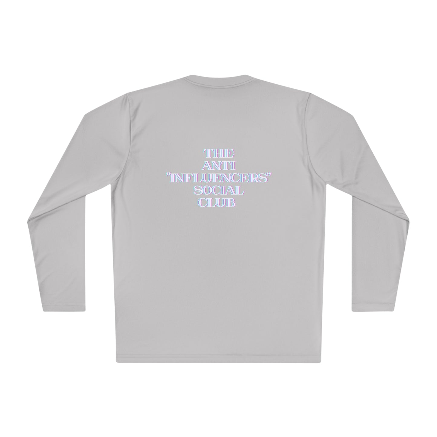 The Anti Influencers Social Club - Lightweight Long Sleeve Tee Statement Top JBCGoods